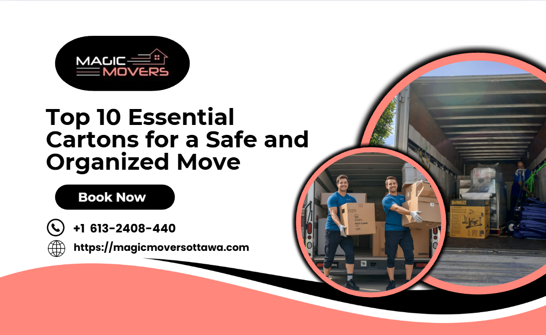 Top 10 Essential Cartons for a Safe and Organized Move
