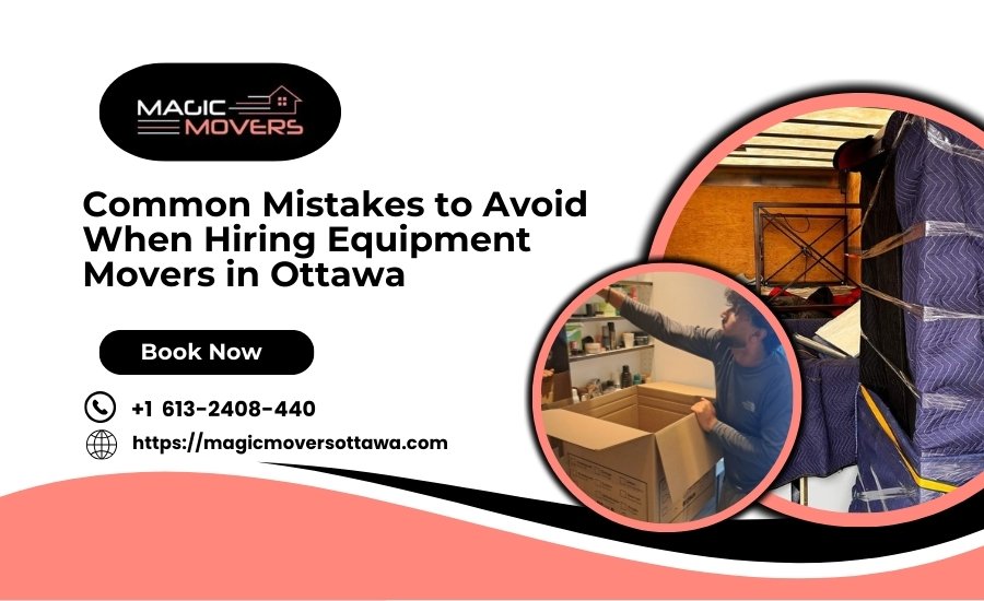 Hiring Equipment Movers in Ottawa